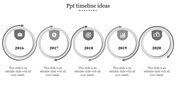 Timeline ideas PPT template with five grey circular shapes from 2016 to 2020, each featuring a business related icon.