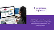 Slide featuring a woman at a computer with a logistics themed screen, with text on the right and a purple footer.