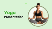 Yoga Presentation showing yoga poses, soft green colors, rounded shapes, benefit lists, and calm layouts.