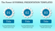 Formal presentation template featuring three numbered gears with titles and descriptive text under each section.