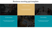 Business meeting PowerPoint template with sections for problem solving, decision making, and team building with descriptions.