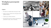 Workplace slide with a collage of four office images, including a team huddle, open desks, and modern workstations.