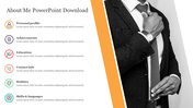 About me PPT slide features a man adjusting his tie and wearing a suit, with six sections and color coded icons with text.