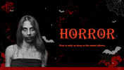 Horror PowerPoint template covering types, themes, psychology, elements of fear, audience impact, and trends.