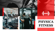 Fitness slide featuring images of gym equipment, weightlifting, and workout spaces with a bold title for physical fitness.