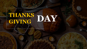 Thanksgiving Day slide with bold text over a table full of festive food like ham, pie, mashed potatoes, and sides.