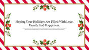 Holiday themed slide with candy cane striped borders and festive greenery, including red ornaments and ribbons.