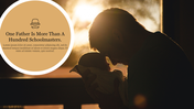 A heartfelt Father's Day PowerPoint slide, featuring a father holding his newborn, with a quote.