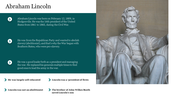 A statue of Abraham Lincoln with key facts about his life and presidency is on the left side of the slide.
