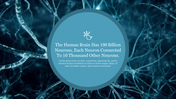 Slide with a blue neuron background, displaying a fact about the brain's neural connections and neuron count.