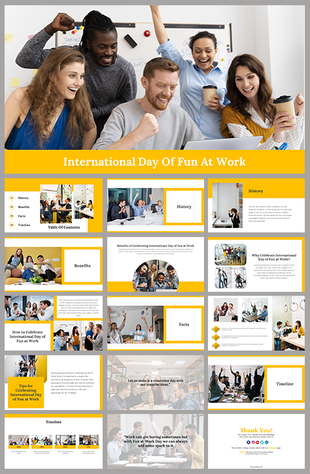 Slide deck with yellow accents, showcasing benefits, history, and ways to celebrate International day of fun at work.