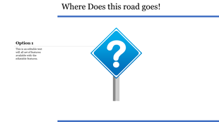 PowerPoint slide featuring a street sign with a question mark symbol, and labeled text on a white backdrop.