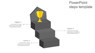 Steps PPT template with a trophy at the top and three gray steps, each labeled with captions.