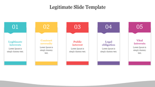 Colorful legitimate slide with 5 sections, each labeled with different terms related to legal topics with placeholder text.