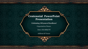 Centennial celebration slide with a decorative gold border and a dark background, featuring a text box for event details.