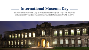 International museum day slide with a historical building glowing under night skies, paired with explanatory text.
