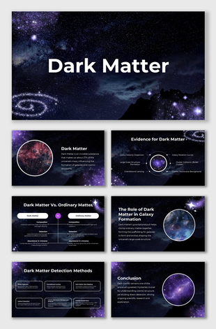 Dark Matter slide deck with starry galaxy backgrounds, circular space visuals, and comparison charts on matter types.