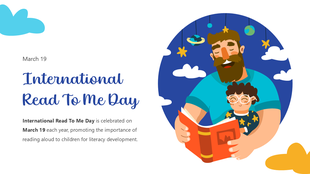 International read to me day slide with a father reading to a child, blue sky, clouds, planets, stars, and bold playful text.