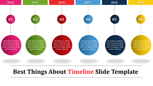 Timeline PowerPoint slide featuring six colorful circles representing the years 2014 to 2019 with captions.