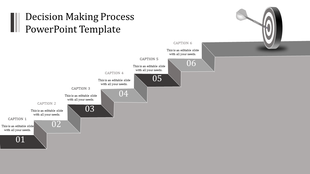 Decision making process template showing six steps leading to a target with captions.