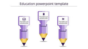 Education PowerPoint template with three violet pencils, each representing a different topic, with captions and icons.