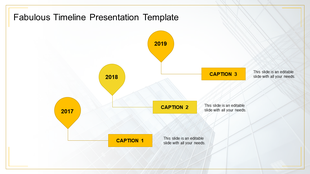 Timeline presentation template with yellow circular markers for 2017, 2018, and 2019, and captions below each year.