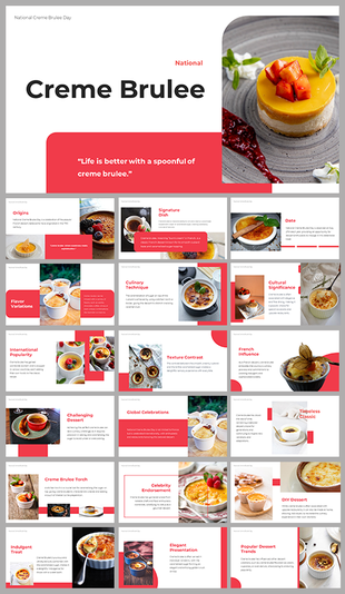 Slide deck featuring images of creme brulee and red accents, focusing on the history and global celebration of the dessert.