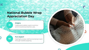 National Bubble Wrap Appreciation Day slides with turquoise theme, circular visuals, and focus on fun and origins.