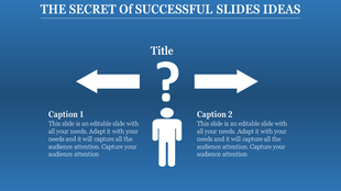 Blue slide with a central figure, question mark, and two white arrows pointing left and right with captions.