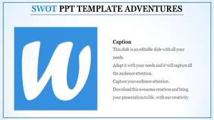 SWOT PowerPoint template with a blue background and large W icon with caption text.