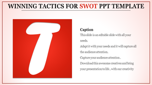 SWOT PPT template with a red background and large T symbol with a caption.