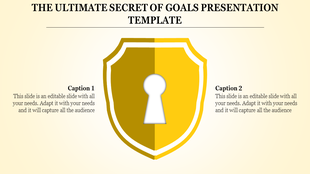 Goals presentation template featuring a yellow shield design with a central keyhole, accompanied by two captions.