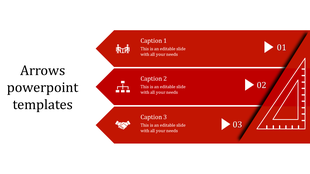 Red arrows PowerPoint template with step by step captions and a triangular ruler graphic on the right.
