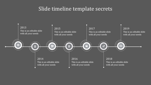 Gray-themed slide timeline template showing years from 2013 to 2019, each with a circular icon and caption areas.