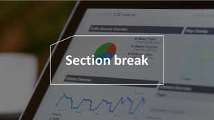 Section break slide with a blurred background of a business analytics report on a tablet, highlighting graphs and charts.