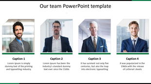 Team PowerPoint template featuring four professional portraits with captions for individual details and placeholder text.