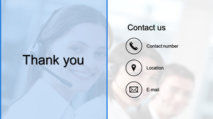 Thank you slide with customer support representative and contact icons for phone, location, and email on blurred backdrop.