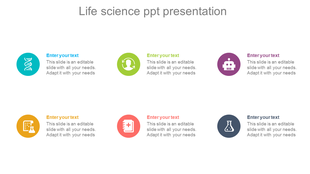 Life science slide with six circular icons in blue, green, purple, orange, red, and gray, each linked to a text caption.
