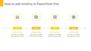 Straight timeline with four milestones from 2017 to 2020, featuring yellow labels, icons above, and placeholder text below. 