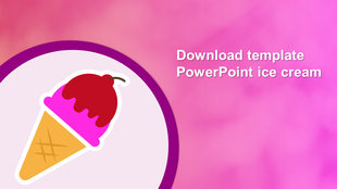 Pink-themed slide featuring an illustrated ice cream cone with cherry topping, encircled on a white background.