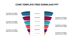 Cone shaped diagram with six layers in gradient colors, each split into two symmetrical segments, with text placeholders.
