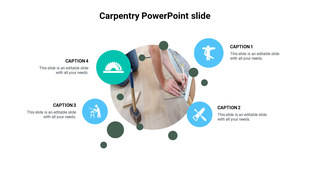 Carpentry PowerPoint slide featuring a central image of hands working with tools, surrounded by four icon labeled captions.