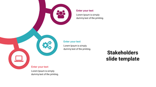 Stakeholders slide with three circular icons representing users, gears, and a laptop, each connected to colored branches.