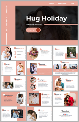 Slides for Hug Holiday featuring the history of hugging, its role in family and friendships, and health benefits.