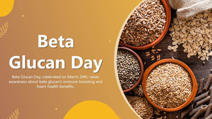 Beta Glucan Day slide with grains in bowls, oats, seeds, bold text, earthy tones, curved shapes, health awareness design.