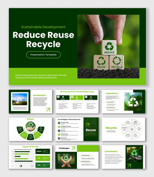 Sustainable Development Recycle slides, reduce reuse recycle icons, green theme, charts, shapes, structured text boxes.