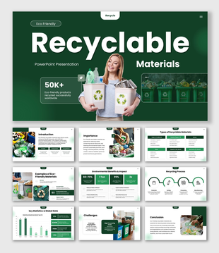 Eco Friendly Recyclable Materials slides, green theme, recycle bins, charts, icons, shapes, structured text boxes.