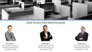 Investor pitch deck PowerPoint with images of three investors and an office background with placeholder text.
