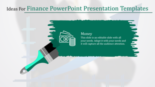 Slide for finance with a money icon, showing a brush and the word money with a placeholder text.