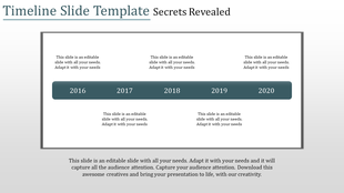 Timeline PPT slide with years 2016 to 2020 and sections for each year with placeholder text.